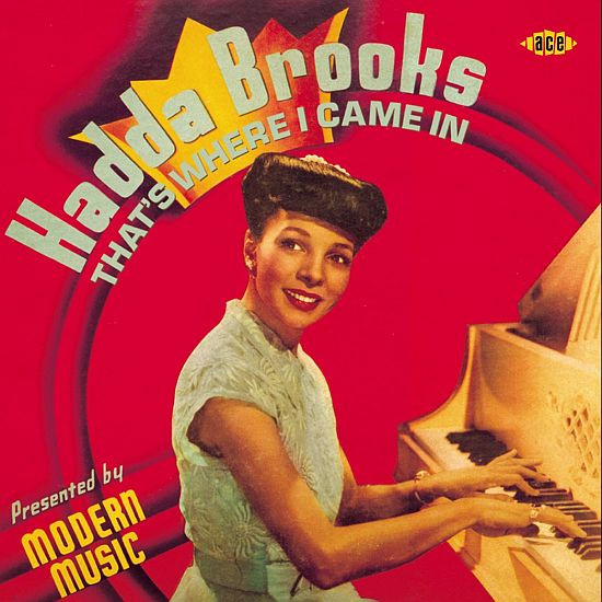 Hadda Brooks - That's Where I Came In (CD, Comp)