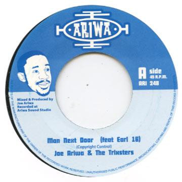 Joe Ariwa & The Trixsters Feat. Earl 16* - Man Next Door (7")