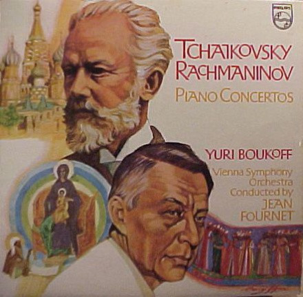 Tschaikowsky* / Rachmaninoff* – Yuri Boukoff , Piano - Vienna Symphony Orchestra* / Conducted By: Jean Fournet - Piano Concertos (LP, Album, RE)