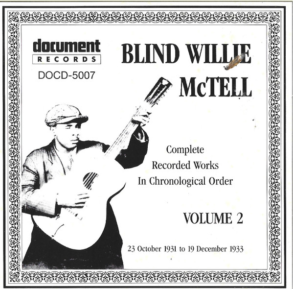Blind Willie McTell - Complete Recorded Works In Chronological Order, Volume 2 (23 October 1931 To 19 September 1933) (CD, Comp, RM)