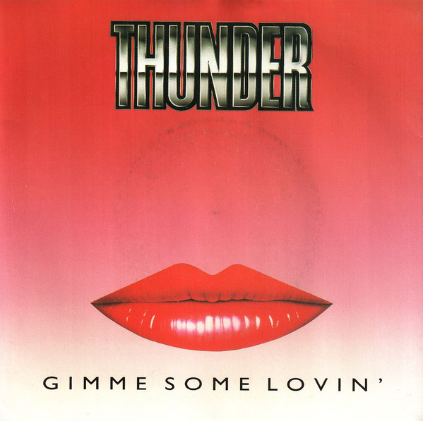 Thunder (3) - Gimme Some Lovin' (7", Single)