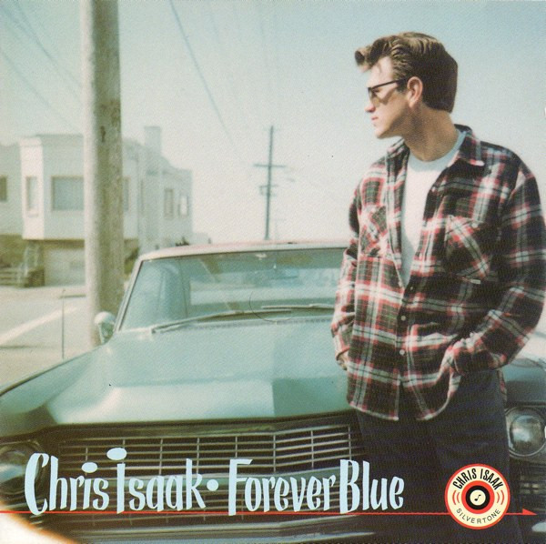 Chris Isaak - Forever Blue (CD, Album)