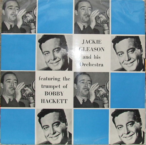 Jackie Gleason And His Orchestra And Bobby Hackett - Jackie Gleason And His Orchestra (LP, Album, Mono, Club)