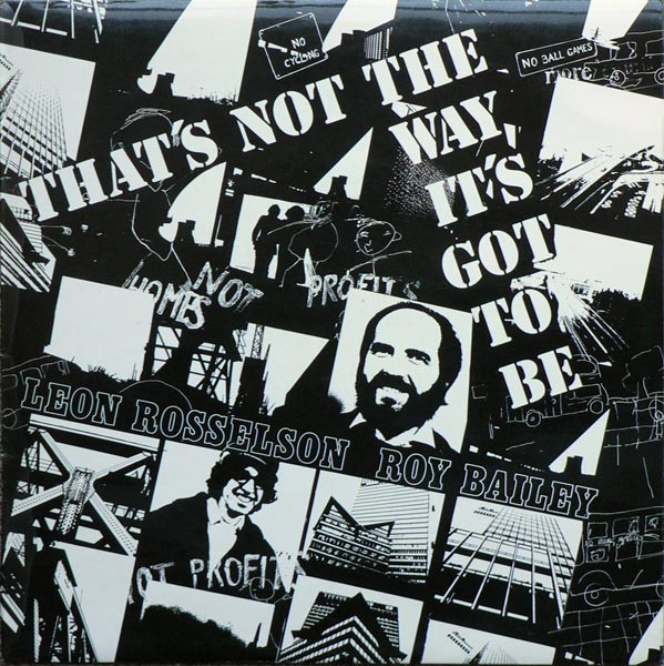 Leon Rosselson, Roy Bailey - That's Not The Way It's Got To Be (LP, Album)