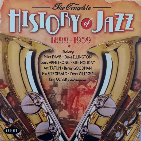 Various - The Complete History Of Jazz 1899-1959 (4xCD, Comp, RM)