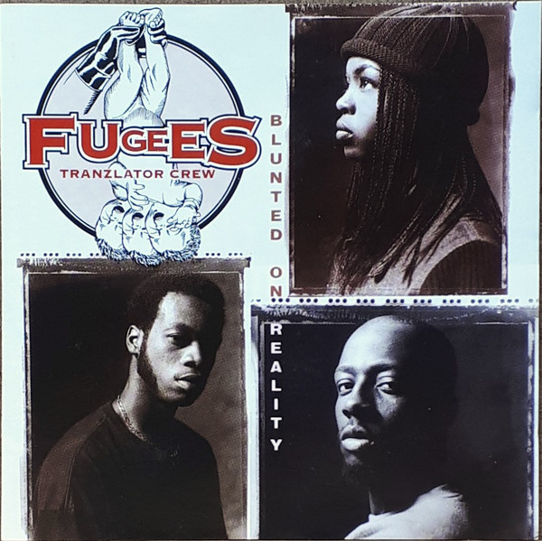 Fugees (Tranzlator Crew)* - Blunted On Reality (CD, Album)