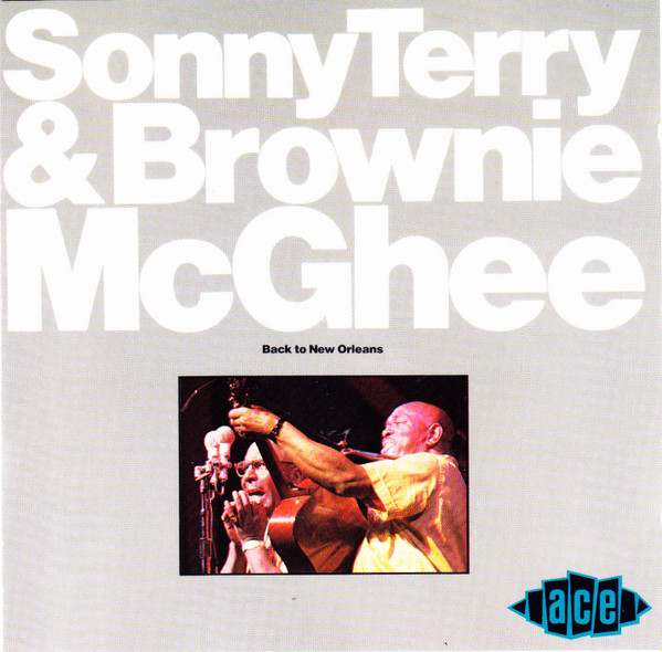 Sonny Terry & Brownie McGhee - Back To New Orleans (CD, Comp, RE, RM)