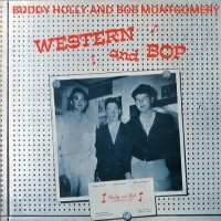 Buddy Holly And Bob Montgomery - Western And Bop (LP, Comp)