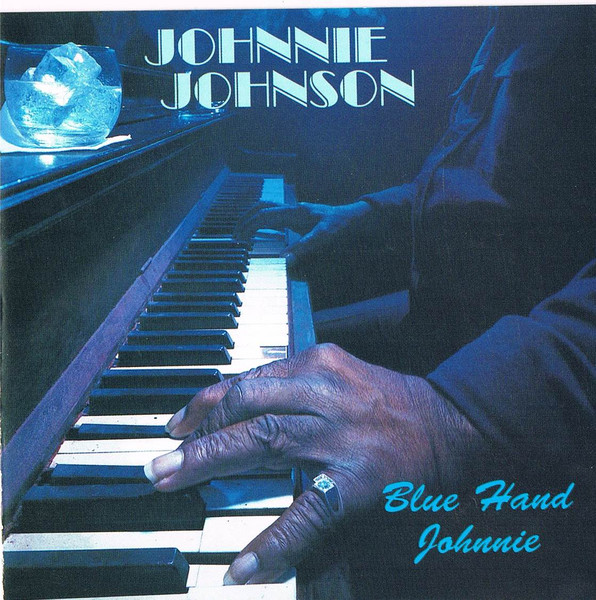 Johnnie Johnson - Blue Hand Johnnie (CD, Album, RE)