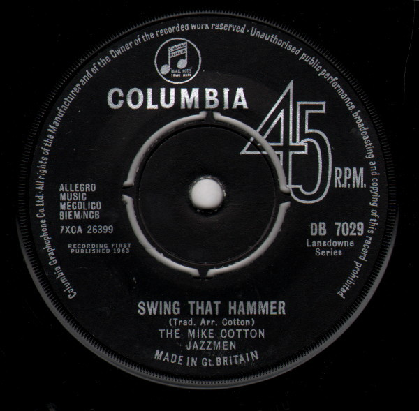 The Mike Cotton Jazzmen - Swing That Hammer (7", Single)