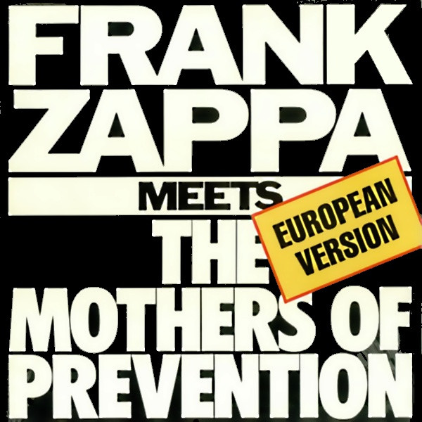 Frank Zappa - Frank Zappa Meets The Mothers Of Prevention (European Version) (LP, Album)