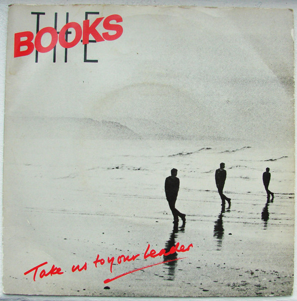 The Books (2) - Take Us To Your Leader (7")
