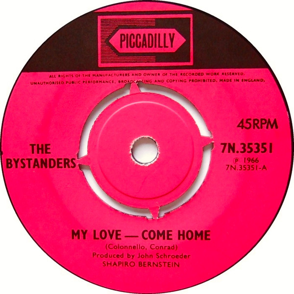 The Bystanders - My Love – Come Home (7", Single, 4 P)