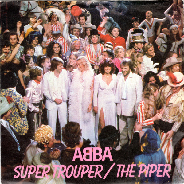 ABBA - Super Trouper / The Piper (7", Single)