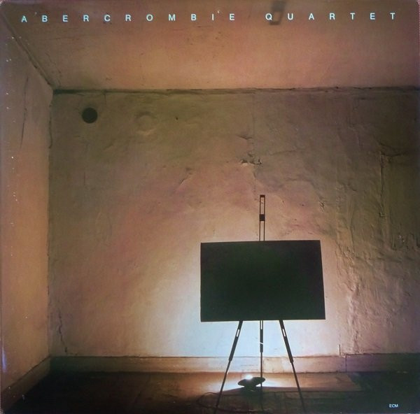 Abercrombie Quartet* - Abercrombie Quartet (LP, Album)
