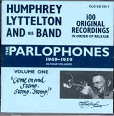 Humphrey Lyttelton And His Band - The Parlophones, 1949-1959. Volume 1. "Come On And Stomp, Stomp, Stomp" (CD, Comp)
