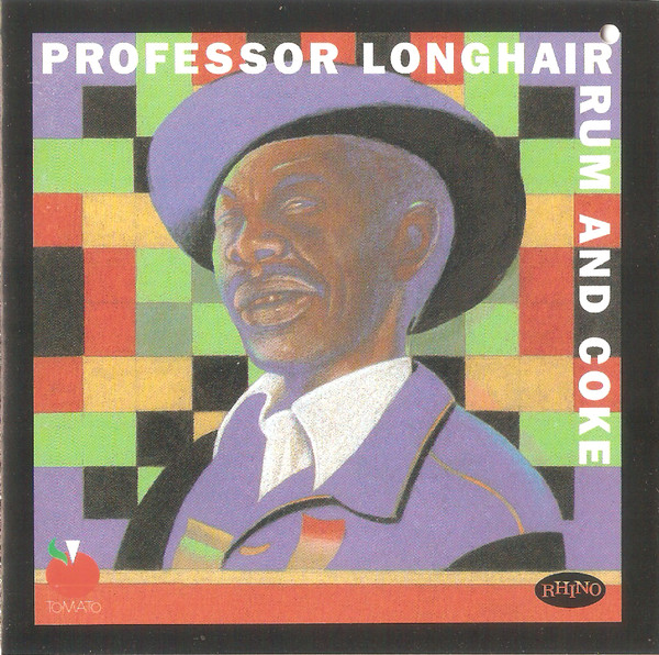 Professor Longhair - Rum And Coke (CD)