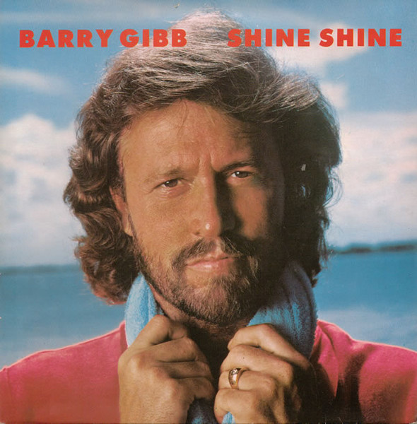 Barry Gibb - Shine Shine (7")