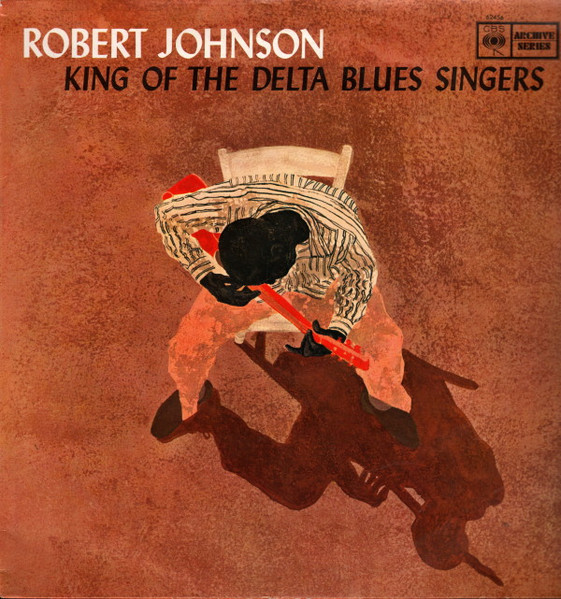 Robert Johnson - King Of The Delta Blues Singers (LP, Comp, Mono, RE)