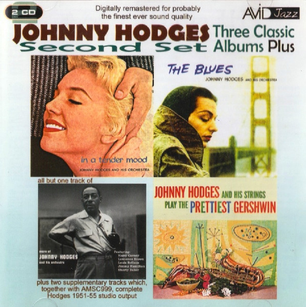 Johnny Hodges - Three Classic Albums Plus (Second Set): The Blues / More Of Johnny Hodges / In A Tender Mood / Johnny Hodges And His Strings Play The Prettiest Gershwin (2xCD, Comp, RM)