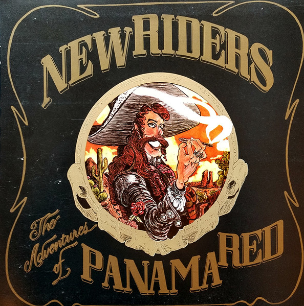 New Riders Of The Purple Sage - The Adventures Of Panama Red (LP, Album, Gat)