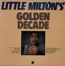Little Milton - Golden Decade (LP, Comp)