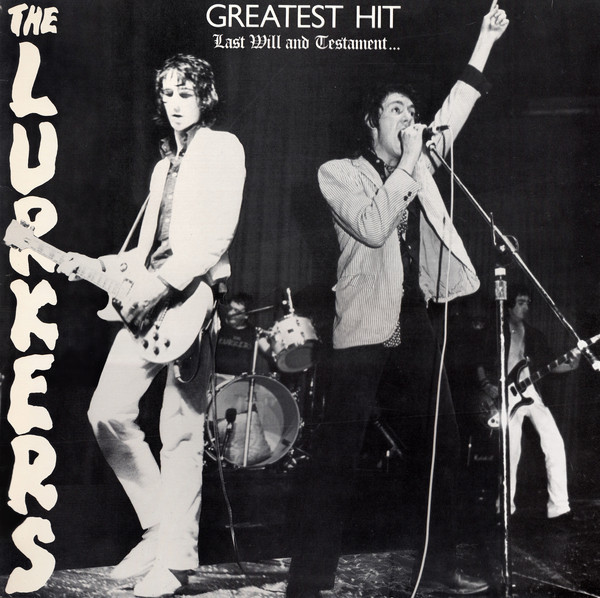 The Lurkers - Greatest Hit - Last Will And Testament... (LP, Comp)