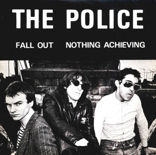 The Police - Fall Out / Nothing Achieving (7", Single)