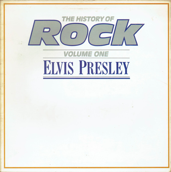 Elvis Presley - The History Of Rock (Volume One) (LP, Comp)