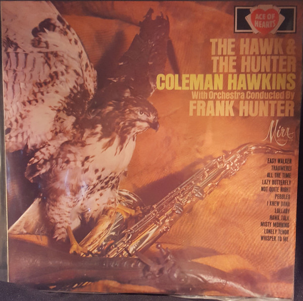 Coleman Hawkins With Orchestra Conducted By Frank Hunter (2) - The Hawk And The Hunter (LP, Album)