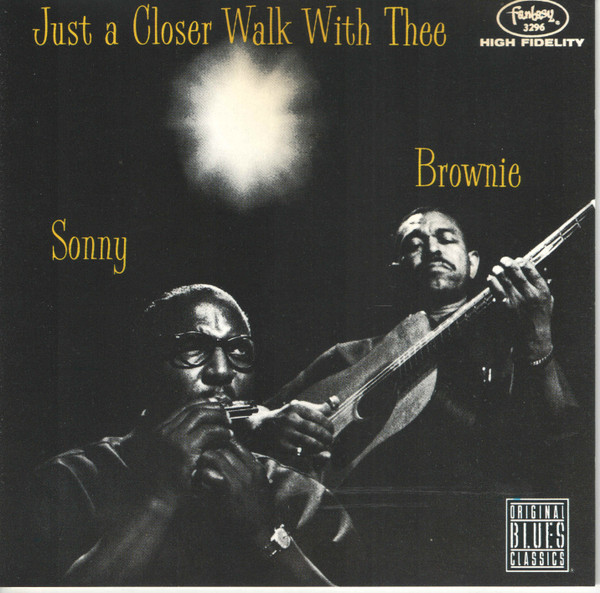 Sonny Terry & Brownie McGhee - Just A Closer Walk With Thee (CD, Album, RE, RM)