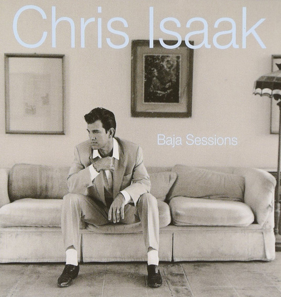 Chris Isaak - Baja Sessions (HDCD, Album)