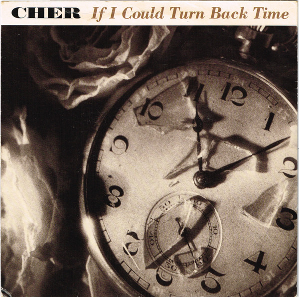 Cher - If I Could Turn Back Time (7", Single)