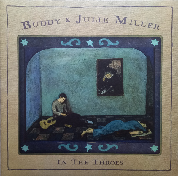 Buddy & Julie Miller - In The Throes (LP, Album, Gat)