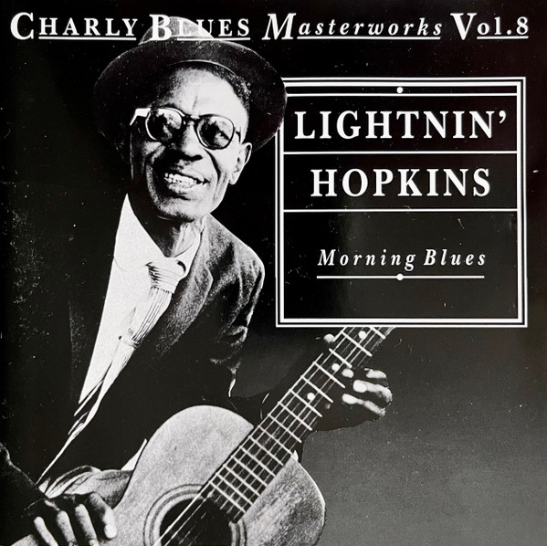 Lightnin' Hopkins - Morning Blues: Charly Blues Masterworks, Vol. 8 (CD, Comp, RE)
