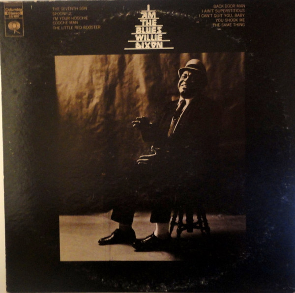 Willie Dixon - I Am The Blues (LP, Album, RP, Pit)