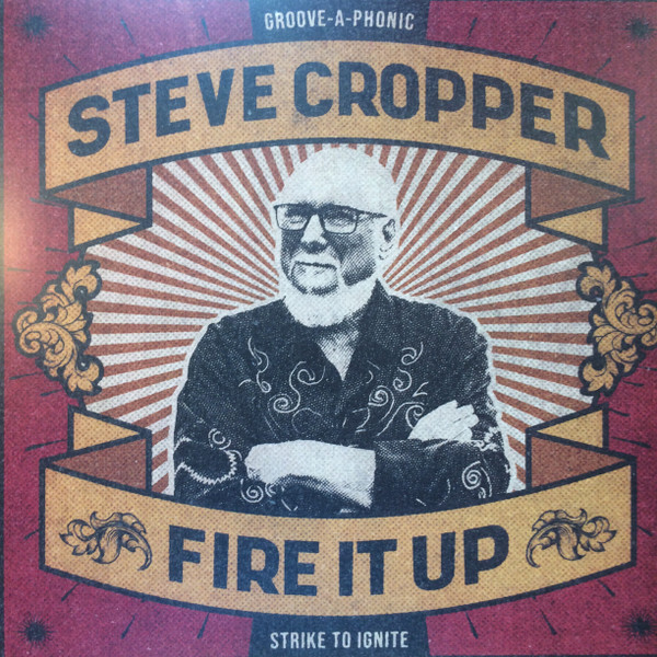 Steve Cropper - Fire It Up (LP, Album, 180)
