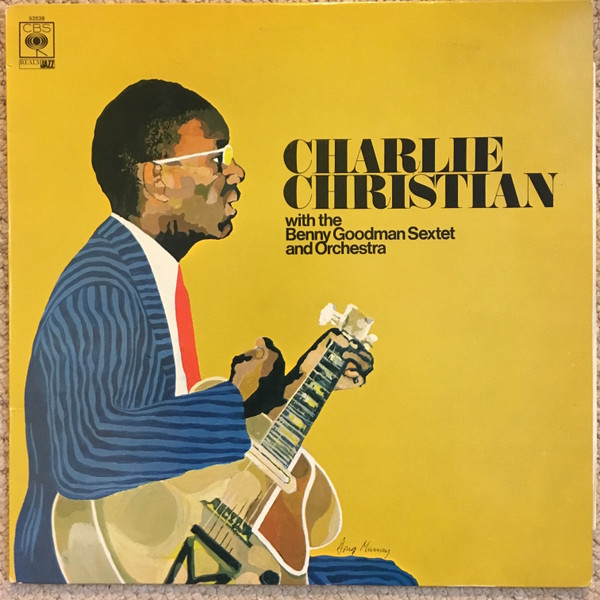 Charlie Christian With The Benny Goodman Sextet* And Orchestra* - With The Benny Goodman Sextet And Orchestra (LP, Comp, Mono, RE)
