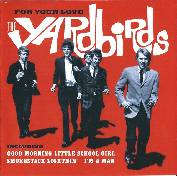 The Yardbirds - For Your Love (CD, Comp, RM)