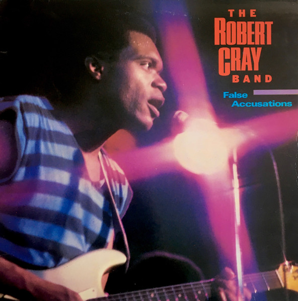 The Robert Cray Band - False Accusations (LP, Album)