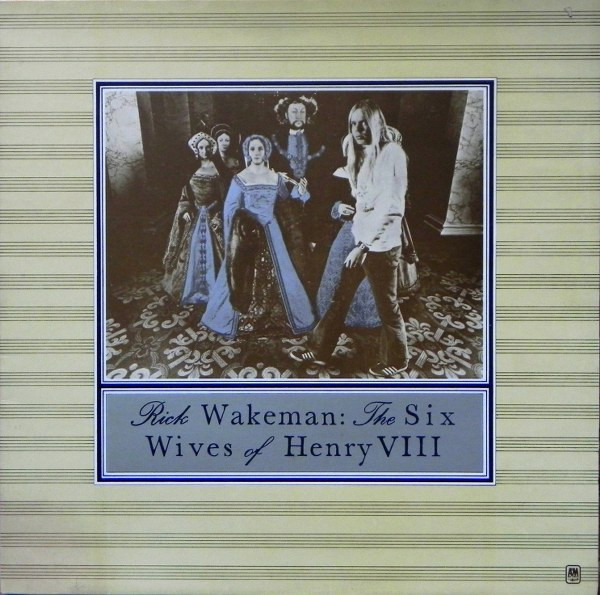 Rick Wakeman - The Six Wives Of Henry VIII (LP, Album, RE, Gat)
