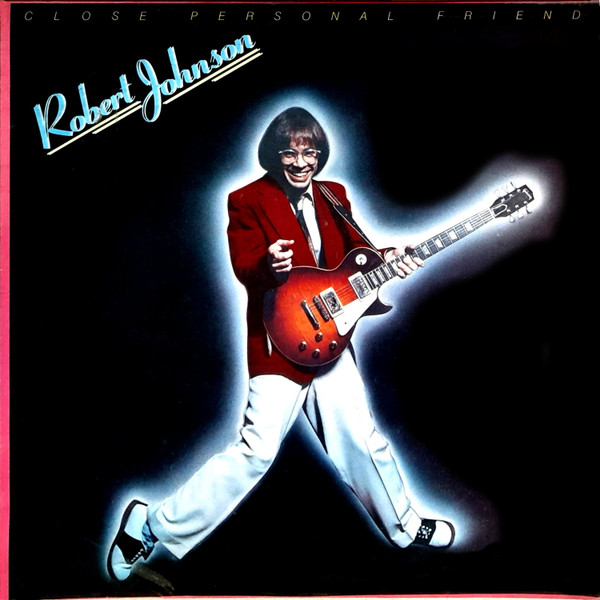 Robert Johnson (21) - Close Personal Friend (LP, Album)
