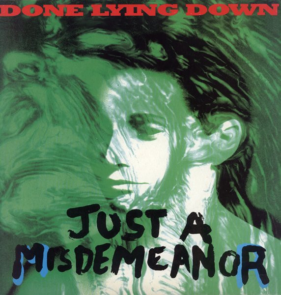 Done Lying Down - Just A Misdemeanor (12")