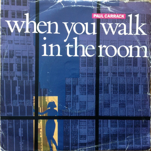 Paul Carrack - When You Walk In The Room (7", Single, Sil)