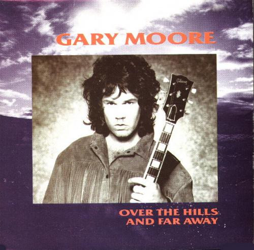 Gary Moore - Over The Hills And Far Away (7", Single)