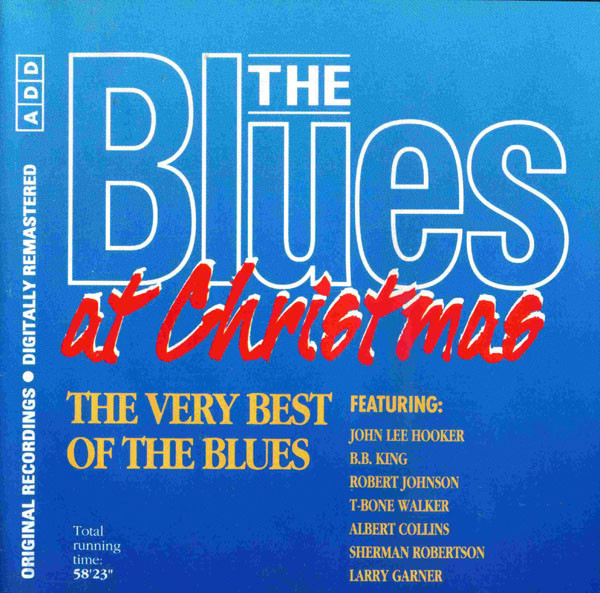 Various - The Blues At Christmas - The Very Best Of The Blues (CD, Comp, RM)