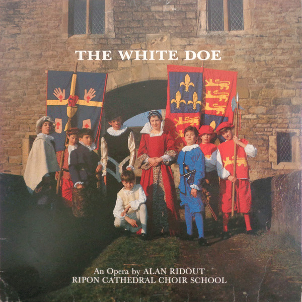 Alan Ridout, Ripon Cathedral Choir School - The White Doe (LP)