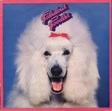 Fabulous Poodles - Fabulous Poodles (LP, Album)