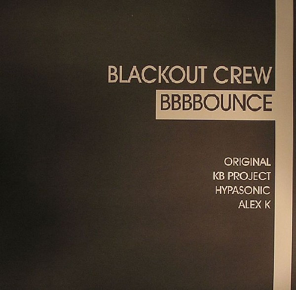 Blackout Crew - BBBBounce (12", Promo)