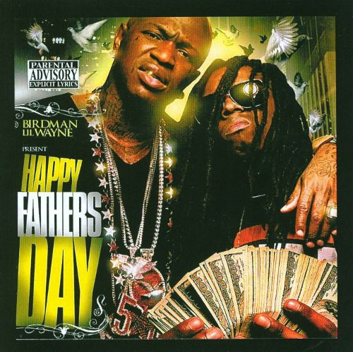 Lil Wayne, Birdman (2) - Happy Fathers Day (CD, Album, Unofficial)